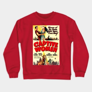 Classic Science Fiction Movie Poster - Captive Women Crewneck Sweatshirt